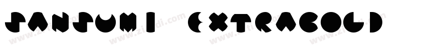 Sansumi ExtraBold字体转换